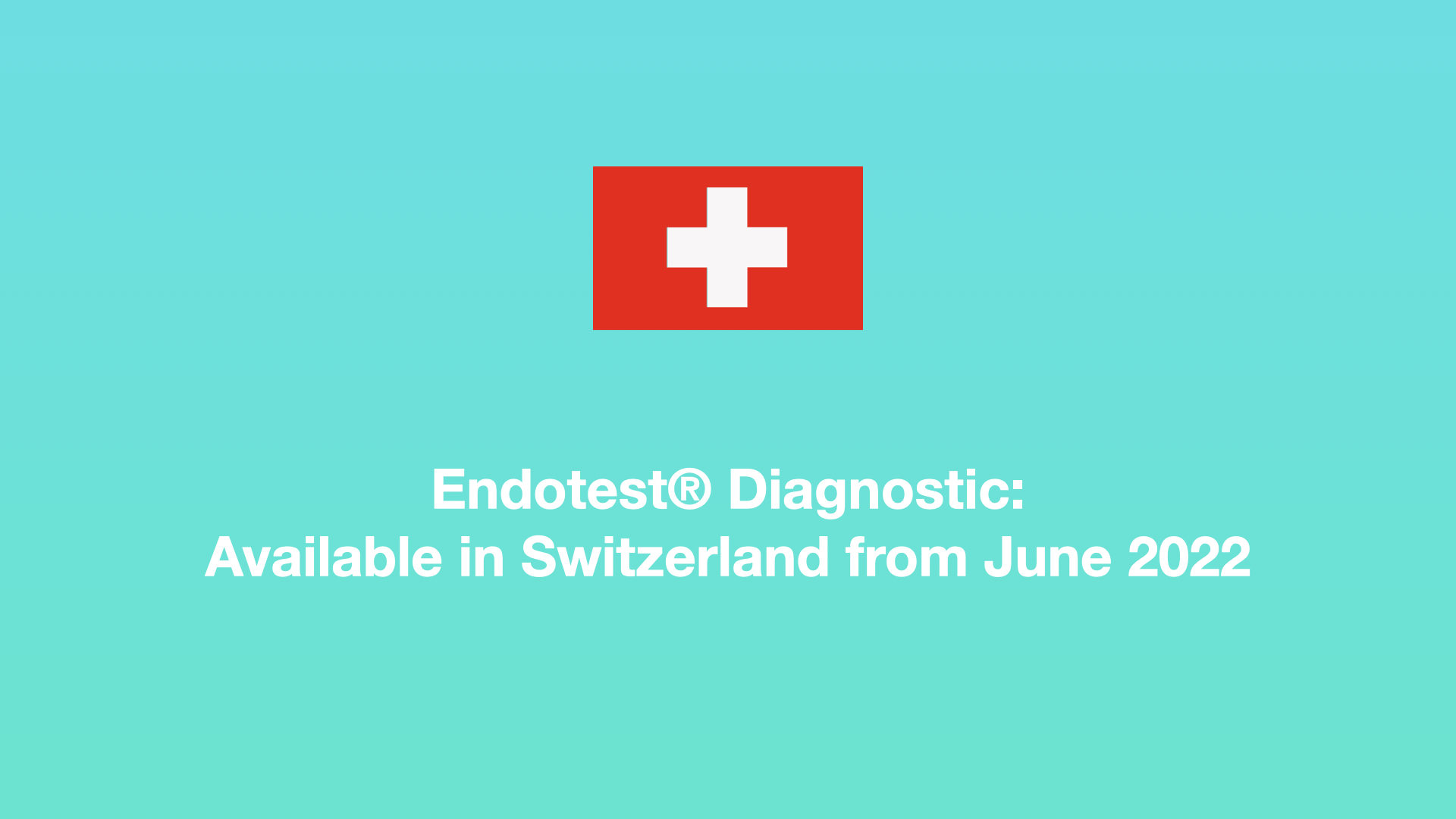 Endotest® Diagnostic will be available in Switzerland as from 1 June 2022